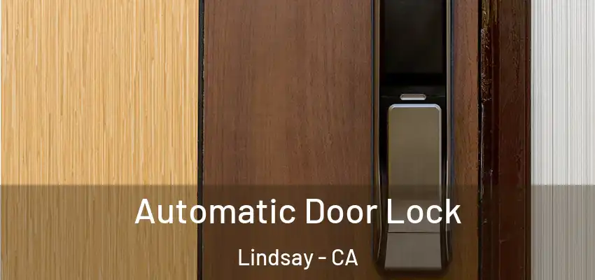  Automatic Door Lock Lindsay - CA