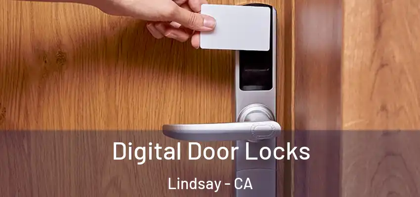  Digital Door Locks Lindsay - CA