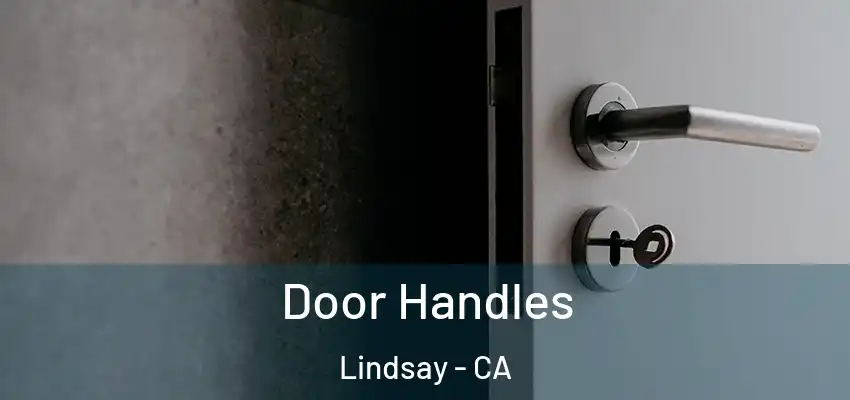  Door Handles Lindsay - CA