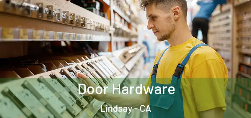  Door Hardware Lindsay - CA