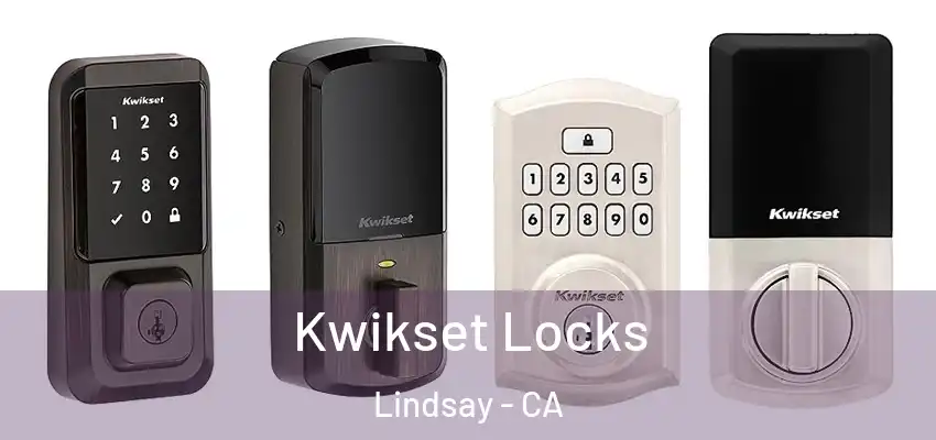  Kwikset Locks Lindsay - CA