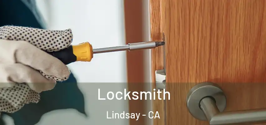 Locksmith Lindsay - CA