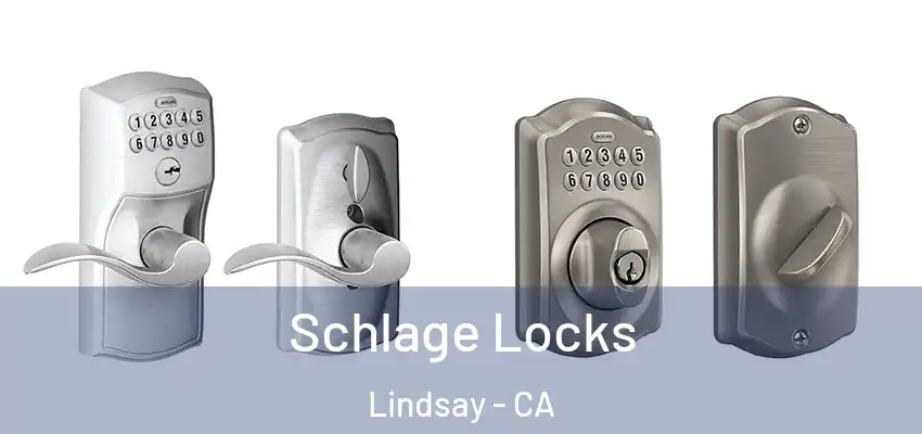  Schlage Locks Lindsay - CA