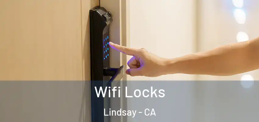 Wifi Locks Lindsay - CA